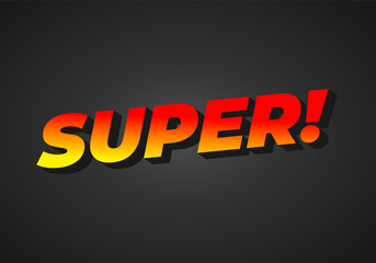Super. Text effect in colorful style with 3D look