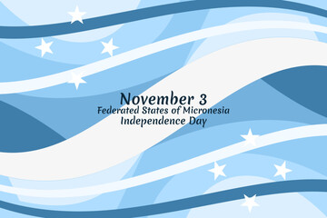November 3, Independence Day of Federated States of Micronesia vector illustration. Suitable for greeting card, poster and banner.