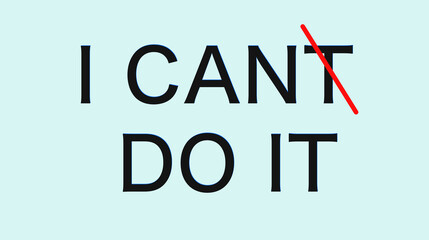 I can do it, the concept of working on yourself