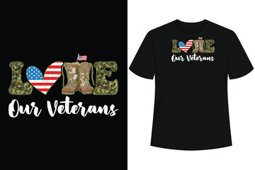 Love Our Veterans Day Proud Military US Flag T-Shirt