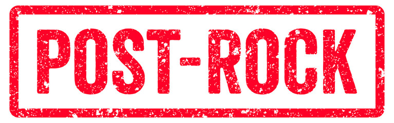 Post-Rock Stamp Transparent Seal, Red Grunge Music Genre Post-Rock Word Typography Rubber Stamp Seal