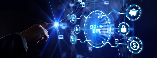 Boost Your Income financial motivation phrase and money. Business, technology concept.