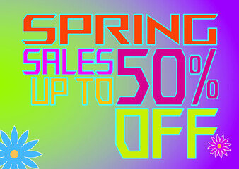 Colorful and eye catching banner, spring sales up to fifty percent.