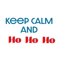 Obraz premium Keep calm and ho ho ho