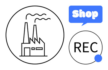 Fototapeta premium Icon of a factory building with smoke coming from chimneys in a circle alongside Shop speech bubble and REC circle. Ideal for business, industry, shopping, recording, vector art themes. Simple line