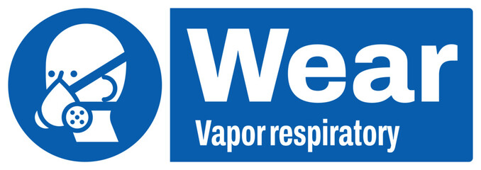 ISO mandatory safety signs text variation_wear vapor respiratory_landscape size 1/2 a4,a3,a2,a1
