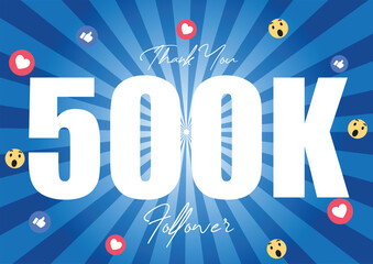 Thank you 500000 or 500k followers. Congratulation card. Web Social media concept. Blogger celebrates a many large number of subscribers.