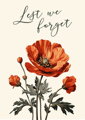 Lest we forget card design with poppy flowers. Red popping flower, and flourishing leaves.