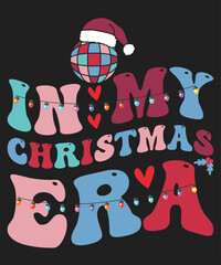 In My Christmas Era Graphics design for Christmas