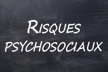 Obraz premium Risques psychosociaux RPS tableau noir