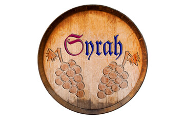Isolated sign with Syrah (Shiraz) engraved, arranged with old wooden wine barrel