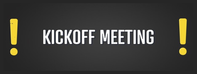 Kickoff Meeting. A blackboard with white text. Illustration with grunge text style.