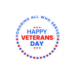 Happy Veterans Day Typography Text circular Logo with Stars. Honoring all who served United States Veteran Holiday Celebration in November. isolated 