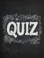 The word QUIZ is hand-drawn in a chalk-like font, mimicking a classic chalkboard. The background features a textured blackboard with subtle chalk dust and doodles