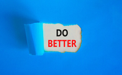 Do better symbol. Concept words Do better on beautiful white paper. Beautiful blue paper background. Business and do better concept. Copy space.