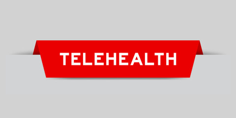 Red color inserted label with word telehealth on gray background