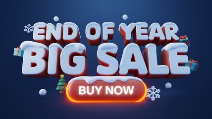 3D Rendered End of Year Big Sale Banner with Snow and Christmas Decorations
