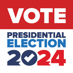 Vote 2024. Presidential Election in United States. Vote day, November 5. US Election. Patriotic american element. Poster, card, banner and background. Vector illustration