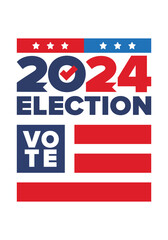 Vote 2024. Presidential Election in United States. Vote day, November 5. US Election. Patriotic american element. Poster, card, banner and background. Vector illustration