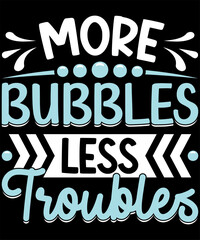 More Bubbles Less Trubles Design For Soap makers