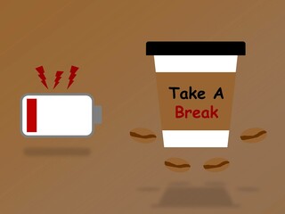 Low battery icon and takeaway coffee cup with word Take A Break.