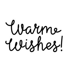 Warm wishes text design suitable for greeting cards or positive messages in any setting