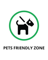 Pets Friendly Zone Sign Design for Animal Friendly Areas and Pet Spaces