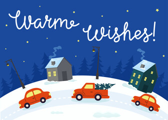 Warm wishes illustrated in a snowy landscape with cars and houses during the winter season