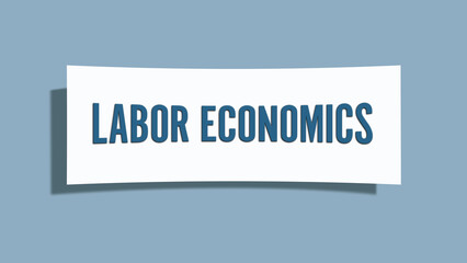 Labor Economics. A card isolated on blue background.