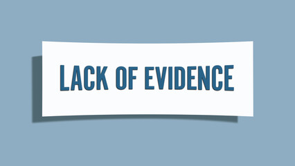 Lack of evidence. A card isolated on blue background.