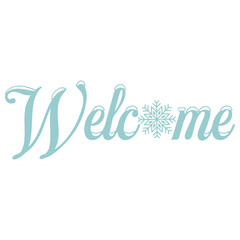 Obraz premium Welcome typography design on plain white transparent isolated background for sign, card, shirt, hoodie, sweatshirt, apparel, tag, mug, icon, poster or badge