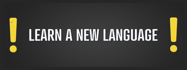 Learn a new language. A blackboard with white text. Illustration with grunge text style.