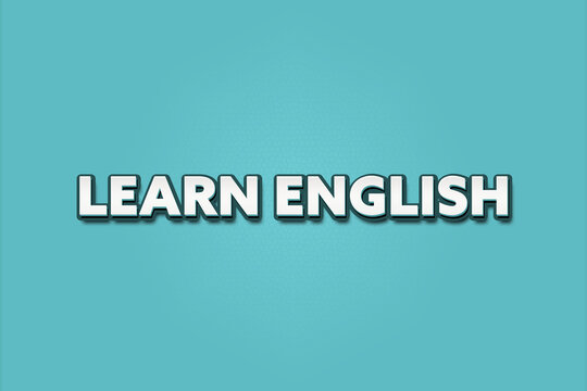Learn English. A Illustration with white text isolated on light green background.