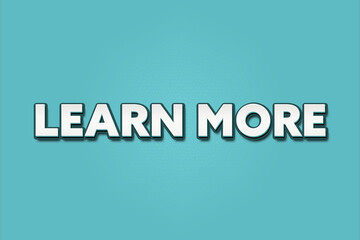 Learn more. A Illustration with white text isolated on light green background.
