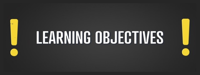 Obraz premium Learning Objectives. A blackboard with white text. Illustration with grunge text style.