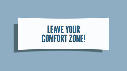 Leave Your Comfort Zone. A card isolated on blue background.