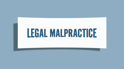 Legal Malpractice. A card isolated on blue background.