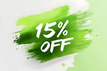 Minimalistic sale advertisement with bold "15 percent OFF" on green watercolor brushstroke