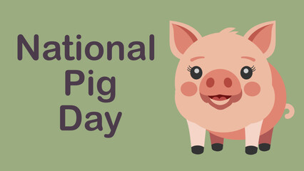 U.S National Pig Day banner with a cute piglet on green background