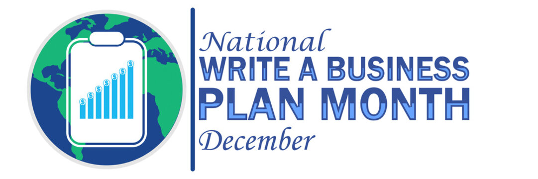 National Write a Business Plan Month. December. Suitable for greeting card, poster and banner. Modern illustration