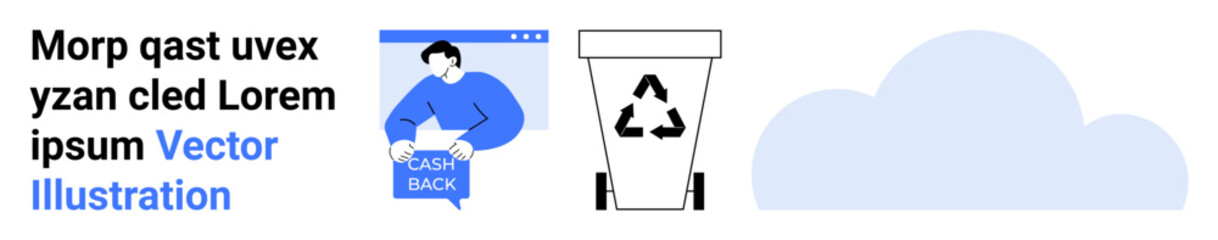 Man holding cashback sign, large recycling bin with recyclable symbol, and a blue cloud. Ideal for environment, finance, recycling programs, eco-friendly campaigns, digital services, cashback