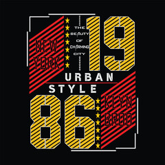 Urban style new york, graphic tee typography design, trendy apparel print, illustration vector art, letter style