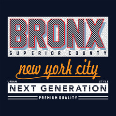 Naklejka premium Urban new york bronx superior, graphic tee typography design, trendy apparel print, illustration vector art, letter style