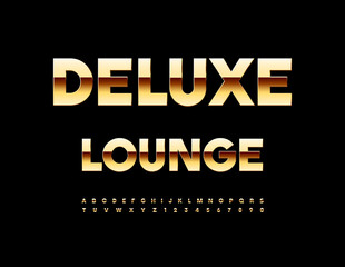 Vector premium sign Deluxe Lounge. Elite Gold Font. Shiny Alphabet Letters and Numbers set.