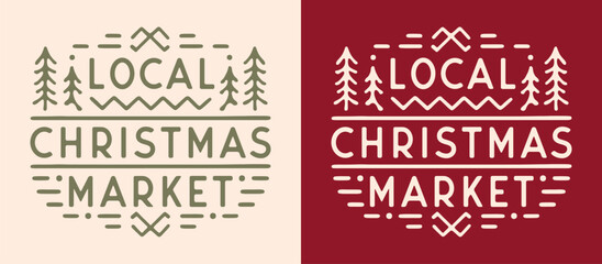 Local Christmas market shop small gifts eco friendly badge sticker sign logo printable shirt design. Red green retro vintage rustic Scandinavian pattern traditional aesthetic lettering text cut file.
