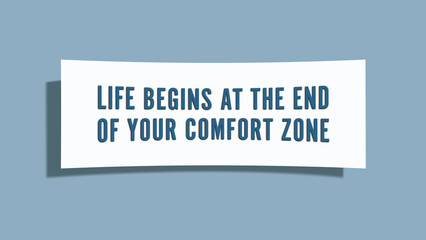 Life begins at the end of your comfort zone. A card isolated on blue background.