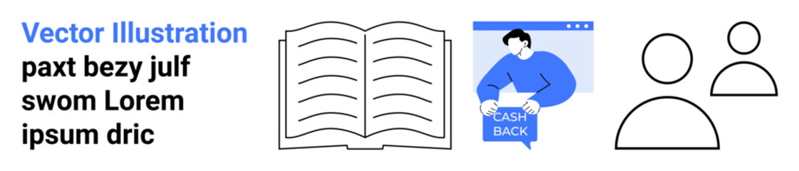 Open book with text, person holding a cash back sign, and two user outline icons. Ideal for educational content, financial services, user interface design, marketing, blogs, social media
