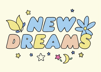 design of happy new year Dreams 2025 graphic with a nature