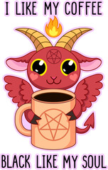 I like my coffee black like my soul. Happy cartoon Baphomet with cup