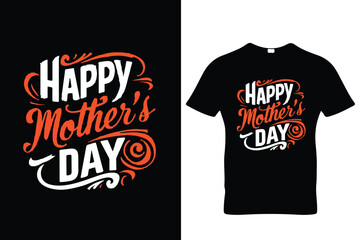 Happy mother's day t-shirt 